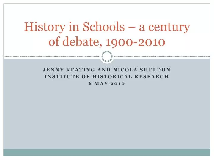 history in schools a century of debate 1900 2010