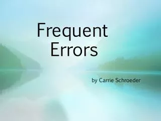 Frequent Errors