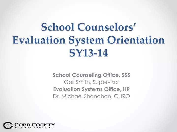 school counselors evaluation system orientation sy13 14