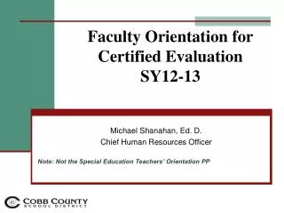 Faculty Orientation for Certified Evaluation SY12-13