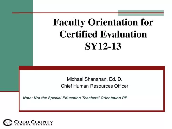 faculty orientation for certified evaluation sy12 13