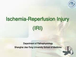 Ischemia-Reperfusion Injury (IRI)