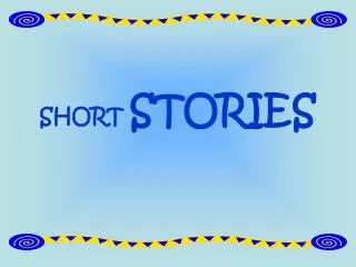 SHORT STORIES