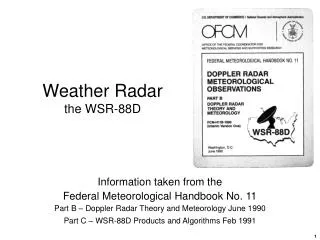 Weather Radar the WSR-88D
