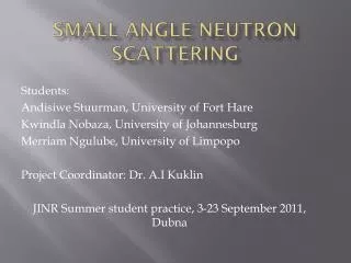 Small angle neutron scattering
