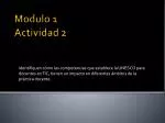 Modulo 1 Actividad 2 - slide 1