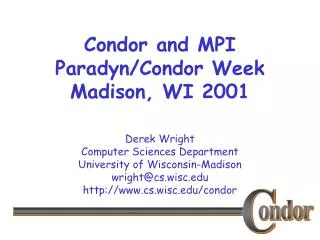 Condor and MPI Paradyn/Condor Week Madison, WI 2001