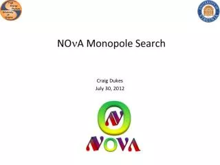 NO n A Monopole Search