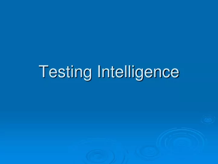 testing intelligence
