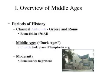 I. Overview of Middle Ages
