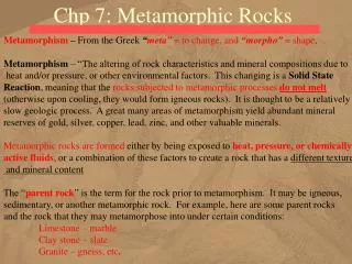 Chp 7: Metamorphic Rocks