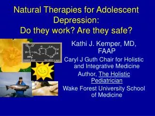Natural Therapies for Adolescent Depression: Do they work? Are they safe?