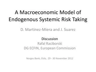 A Macroeconomic Model of Endogenous Systemic Risk Taking