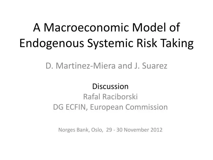 a macroeconomic model of endogenous systemic risk taking