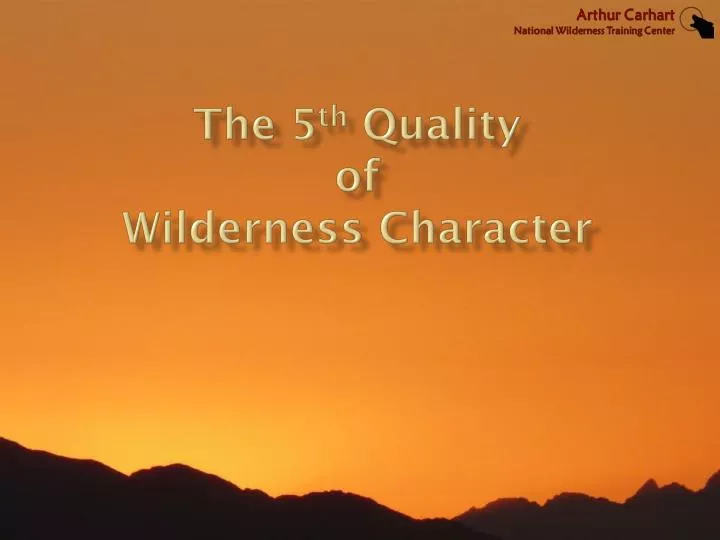 the 5 th quality of wilderness character
