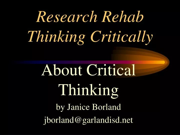 research rehab thinking critically