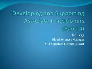 Developing and Supporting Associate Practitioners (Band 4)