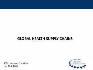 GLOBAL HEALTH SUPPLY CHAINS