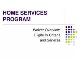 HOME SERVICES PROGRAM