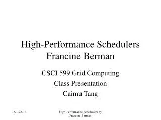 High-Performance Schedulers Francine Berman