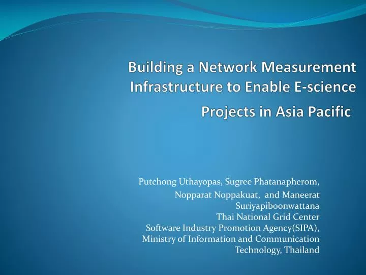 building a network measurement infrastructure to enable e science projects in asia pacific