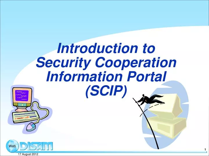 introduction to security cooperation information portal scip