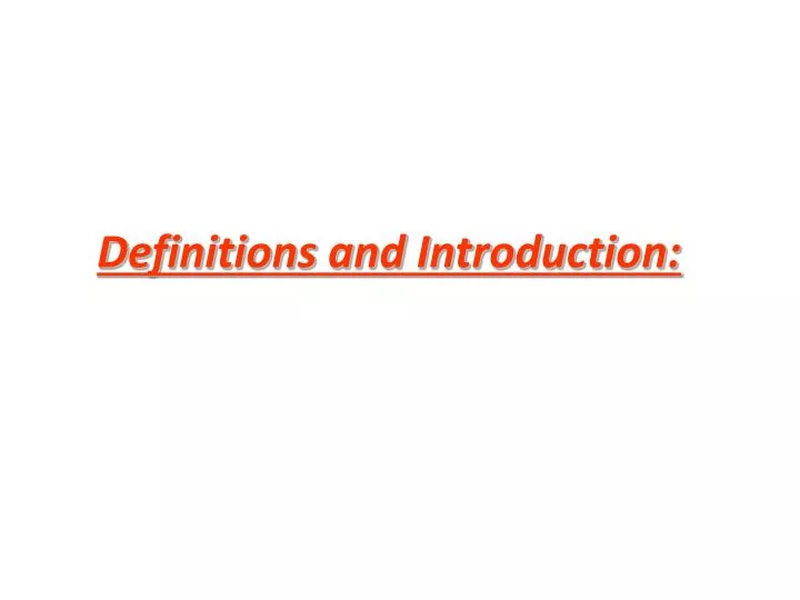 definitions and introduction