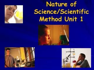 Nature of Science/Scientific Method Unit 1