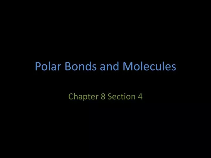 polar bonds and molecules