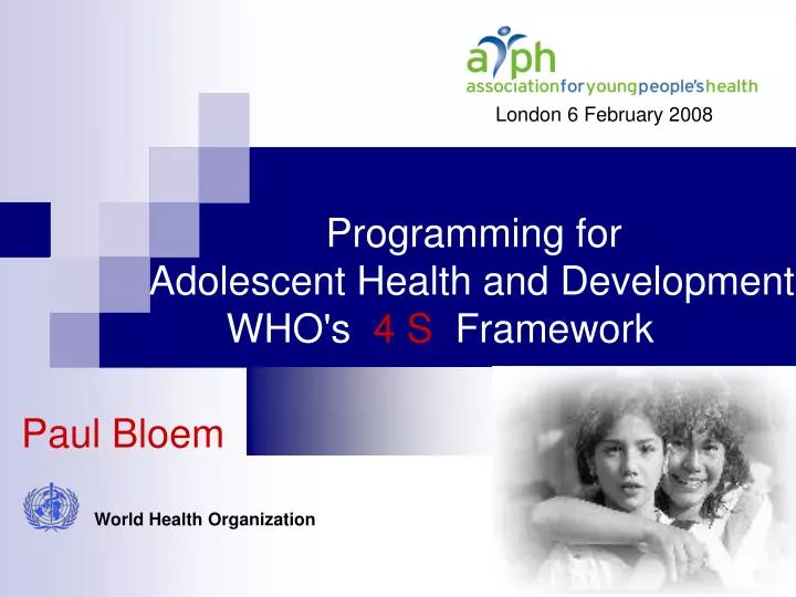 programming for adolescent health and development who s 4 s framework