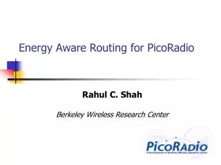 Energy Aware Routing for PicoRadio