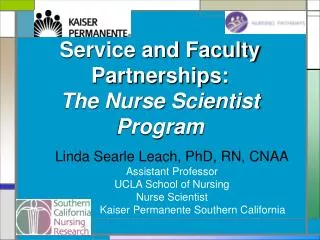 Service and Faculty Partnerships: The Nurse Scientist Program
