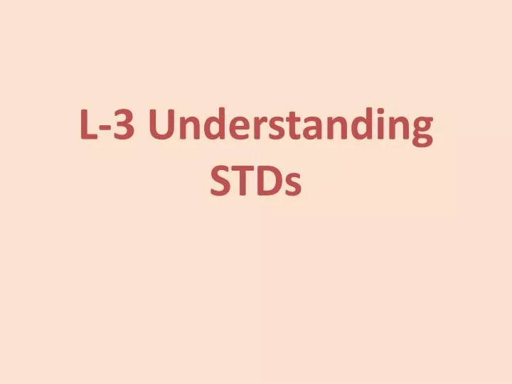 l 3 understanding stds