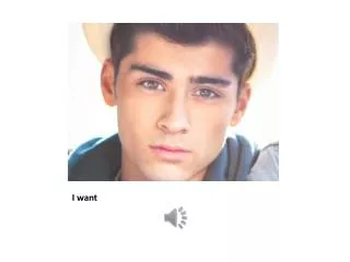 i want