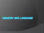 Memory and Language - slide 1