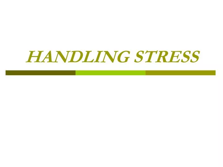 handling stress