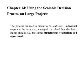 Chapter 14: Using the Scalable Decision Process on Large Projects