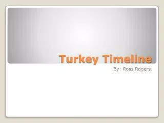 Turkey Timeline