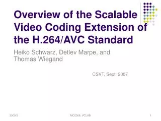 Overview of the Scalable Video Coding Extension of the H.264/AVC Standard