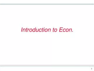 Introduction to Econ.
