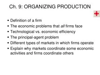 Ch. 9: ORGANIZING PRODUCTION