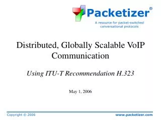 Distributed, Globally Scalable VoIP Communication