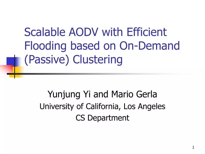 scalable aodv with efficient flooding based on on demand passive clustering