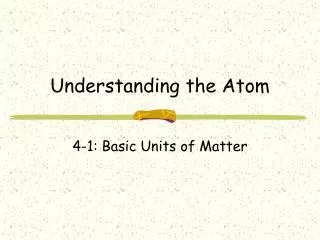 Understanding the Atom