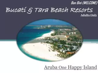 Bucati &amp; Tara Beach Resorts