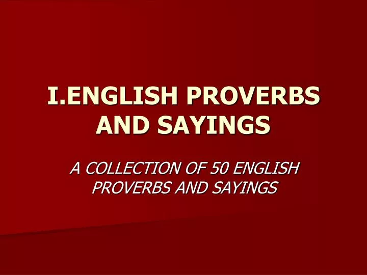 i english proverbs and sayings