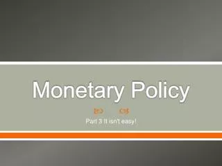 monetary policy