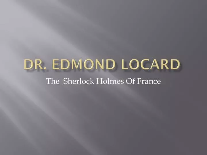 dr edmond locard
