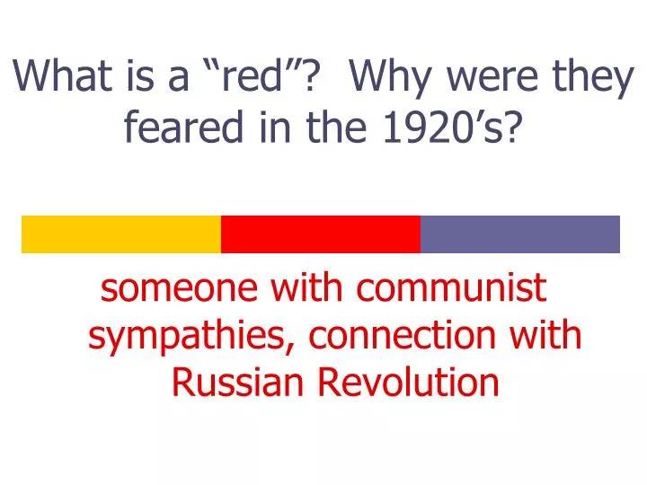 what is a red why were they feared in the 1920 s
