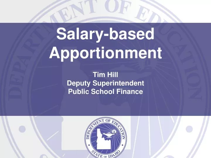 salary based apportionment tim hill deputy superintendent public school finance